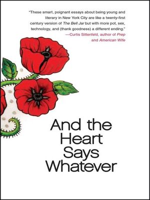 cover image of And the Heart Says Whatever